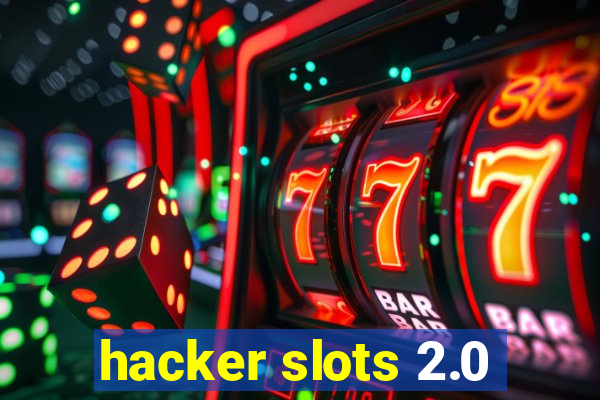 hacker slots 2.0